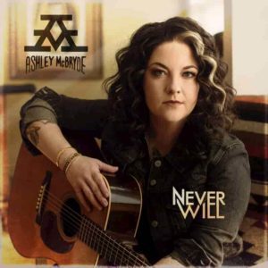 Ashley McBryde 'Never Will'