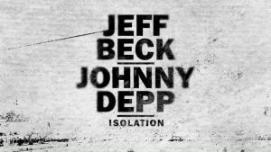 Jeff Beck Johnny Depp Isolation John Lennon