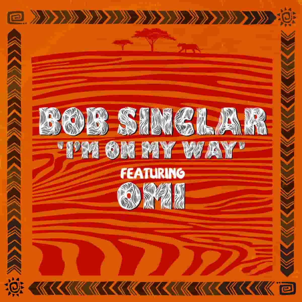 Bob Sinclar I'm on my way