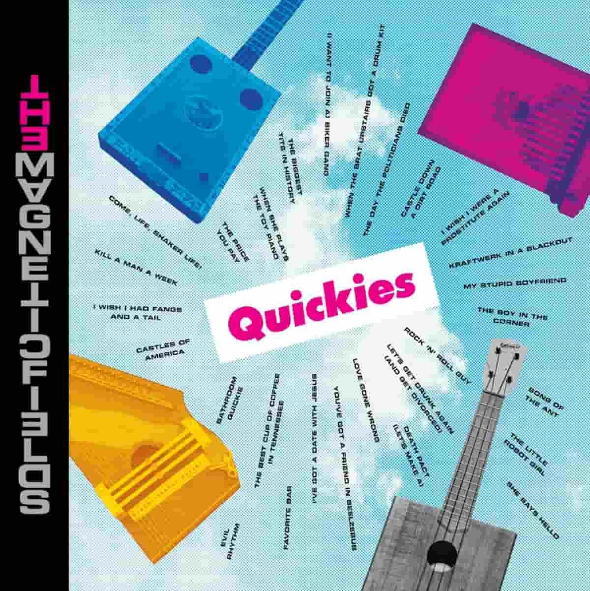 The Magnetic Fields 'Quickies'